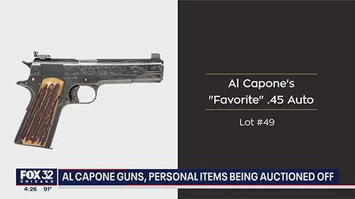 Screenshot from a news program. On the left is a close-up of Al Capone's favorite Colt pistol. On the right are words that say, 'Al Capone's favorite .45 Auto, Lot #49'. The caption on the bottom says, 'Al Capone Guns, Personal Items Being Auctioned Off'.